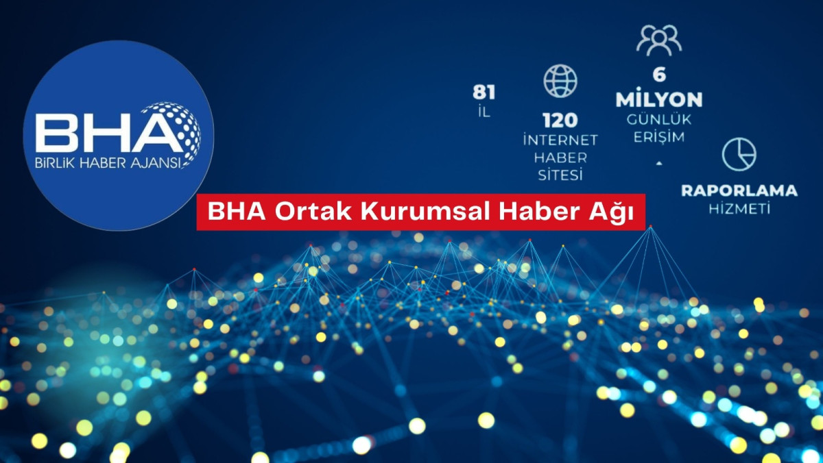 BHA ile 81 ilde etkili kurumsal iletişim dönemi 