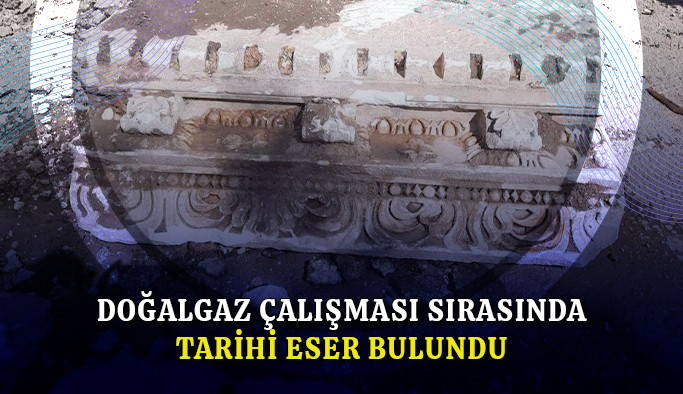 Doğalgaz çalışması esnasında tarihi eser bulundu